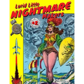 Lurid Little Nightmare Makers: Volume Two: Comics from the Golden Age - Paperback