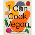 I Can Cook Vegan: A Plant-Based Cookbook - Hardcover