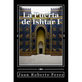 La Puerta de Ishtar I - Paperback
