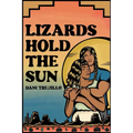 Lizards Hold the Sun - Paperback