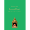 Immortal Souls: A Treatise on Human Nature - Paperback