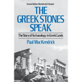 Greek Stones Speak: The Story of Archaeology in Greek Lands (Second Edition, Revised and En) - Paperback