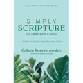 Simply Scripture for Lent and Easter: A Daily Guide to Reading the Bible Gospel of Mark and Acts of the Apostles - Paperback