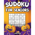 Sudoku for Seniors: 200 Large Print Sudoku Puzzles for Seniors with Solutions - Halloween Edition - Paperback