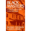 Black Masters: A Free Family of Color in the Old South - Paperback
