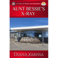 Aunt Bessie's X-Ray - Paperback