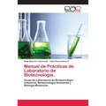 Manual de Prácticas de Laboratorio de Biotecnología. - Paperback