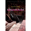 A Dog with No Tail - Paperback