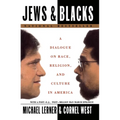 Jews and Blacks: A Dialogue on Race, Religion, and Culture in America - Paperback