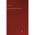 Lectures on Diseases of the Heart - Hardcover