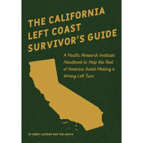 The California Left Coast Survivor's Guide - Paperback