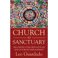 Church as Sanctuary: Reconstructing Refuge in an Age of Displacement - Paperback