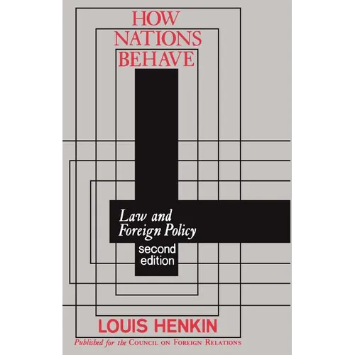 How Nations Behave: Law and Foreign Policy - Paperback