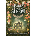 The Forest Where the Phoenix Sleeps - Paperback