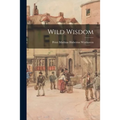 Wild Wisdom - Paperback