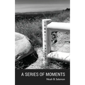 A Series of Moments - Paperback