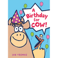 A Birthday for Cow! - Hardcover
