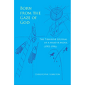 Born from the Gaze of God: The Tibhirine Journal of a Martyr Monk (1993-1996) Volume 37 - Paperback