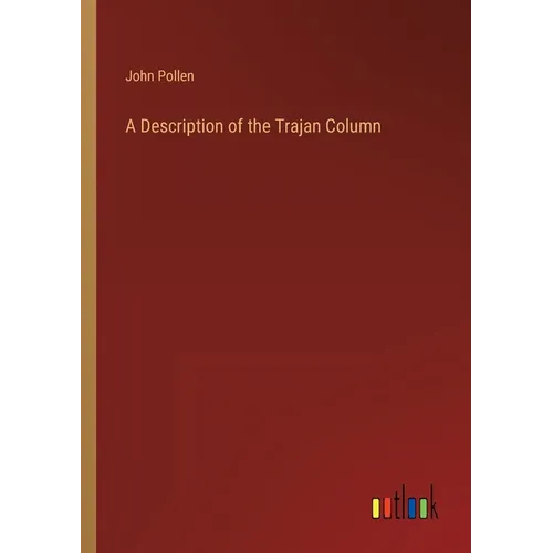 A Description of the Trajan Column - Paperback