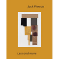 Jack Pierson: Less and More - Hardcover