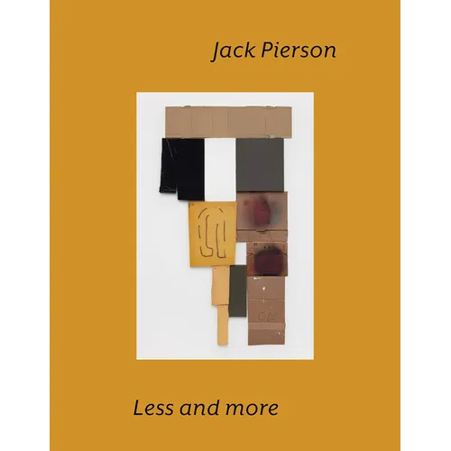 Jack Pierson: Less and More - Hardcover