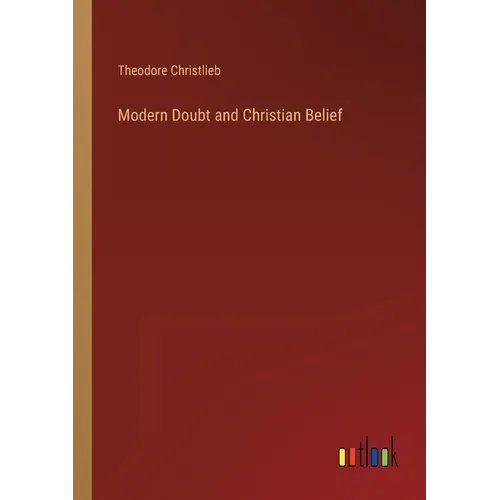 Modern Doubt and Christian Belief - Paperback
