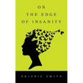 On the Edge of Insanity - Paperback