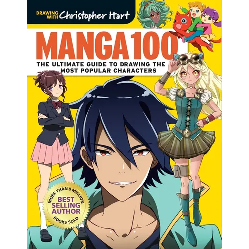 Manga 100: The Ultimate Guide to Drawing the Most Popular Characters - Paperback
