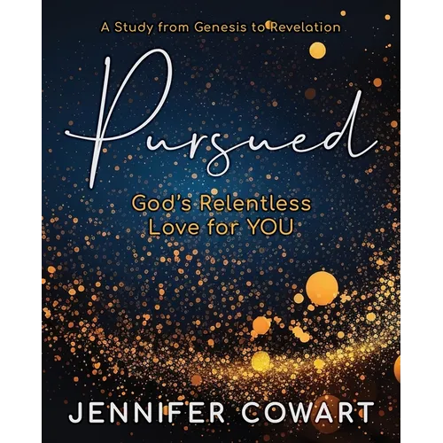 Pursued - Women's Bible Study Participant Workbook: Gods Relentless Love for You - Paperback
