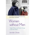 Women Without Men: Single Mothers and Family Change in the New Russia - Paperback