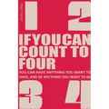 If You Can Count to Four: How to Get Everything You Want Out of Life! - Paperback
