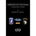 Ghosts of Vietnam: A Private's Story - Paperback