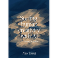 Surfing human creativity with AI - A user's guide - Paperback