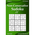 Non-Consecutive Sudoku - Hard - Volume 4 - 276 Logic Puzzles - Paperback