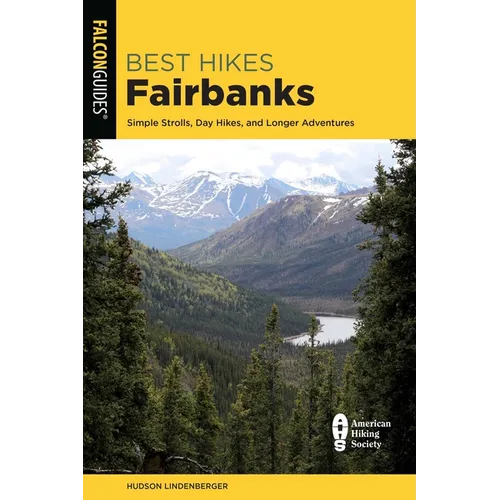Best Hikes Fairbanks - Paperback