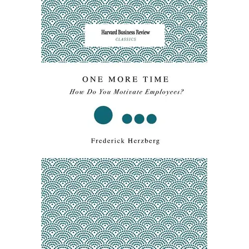 One More Time: How Do You Motivate Employees? - Paperback
