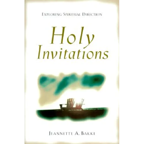 Holy Invitations: Exploring Spiritual Direction - Paperback