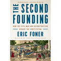 The Second Founding: How the Civil War and Reconstruction Remade the Constitution - Paperback