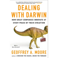 Dealing with Darwin: How Great Companies Innovate at Every Phase of Their Evolution - Paperback