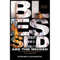 Blessed are the Wicked: Special Edition The Horrifying Sequel to The Uninvited The True Story of the Union Screaming House - Paperback