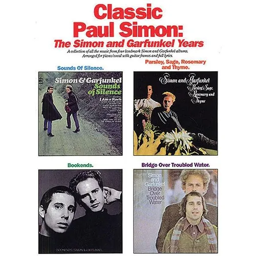 Classic Paul Simon - The Simon and Garfunkel Years Piano/Vocal/Guitar Songbook for Intermediate Musicians Complete Sheet Music Collection from Four La - Paperback