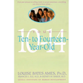 Your Ten to Fourteen Year Old - Paperback