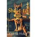 Shoot to Kill - Paperback