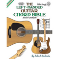 The Left-Handed Guitar Chord Bible: Standard Tuning 3,024 Chords - Paperback