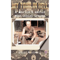My Tour in Hell: A Marine's Battle with Combat Trauma - Hardcover