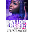 Carlos & Cassidy 2: A Hood Love Story: Finale - Paperback