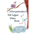 Whompastoodles & Stilt Legged Water Birds - Paperback