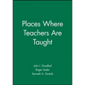Places Where Teachers Are Taught - Hardcover