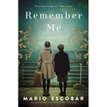 Remember Me: A Novel of the Spanish Civil War - Hardcover