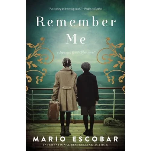 Remember Me: A Novel of the Spanish Civil War - Hardcover